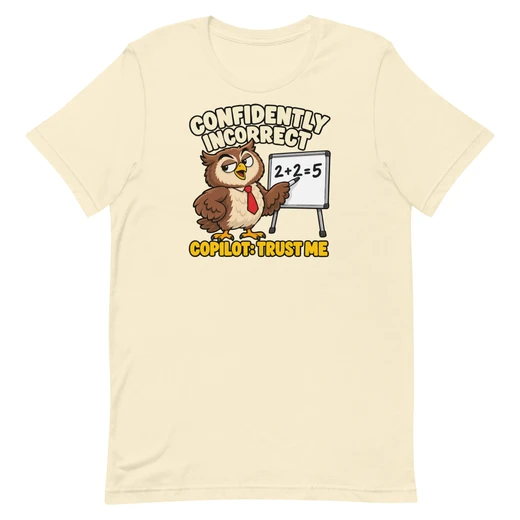 Confidently Incorrect — Owl — Natural shirt, front design