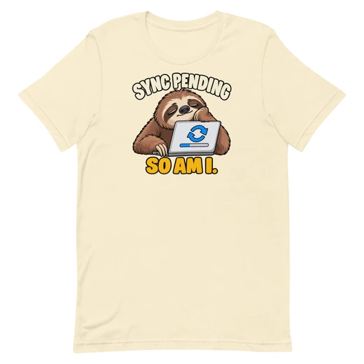 Sync Pending — Sloth — Natural shirt, front design