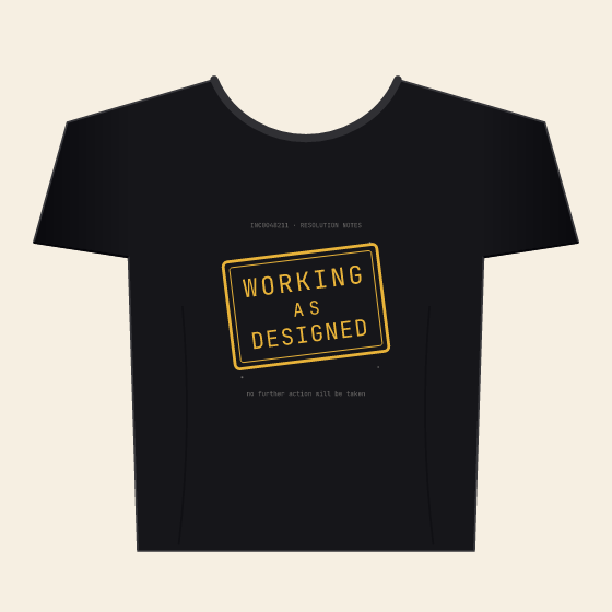 Working As Designed Tee